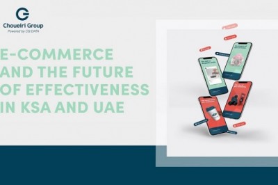 E-commerce and The Future of Effectiveness in KSA and UAE