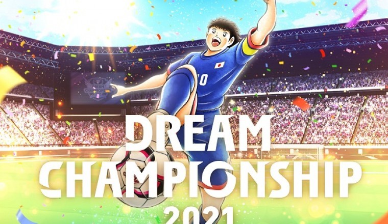 “Captain Tsubasa: Dream Team” Dream Championship 2021 Online Qualifiers Kick Off Today!