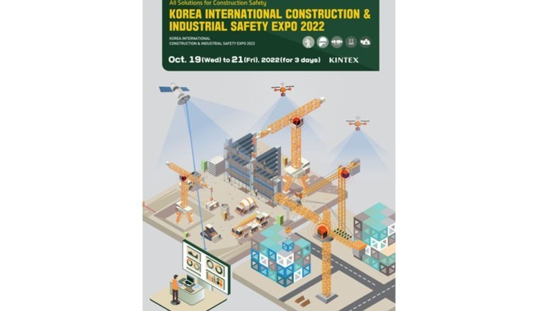 Korea International Construction & Industrial Safety Expo 2022, Showcasing Innovative Smart Construction and Industrial Safety Solutions at KINTEX in October